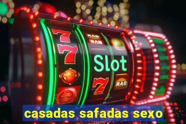 casadas safadas sexo